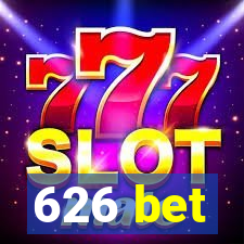 626 bet